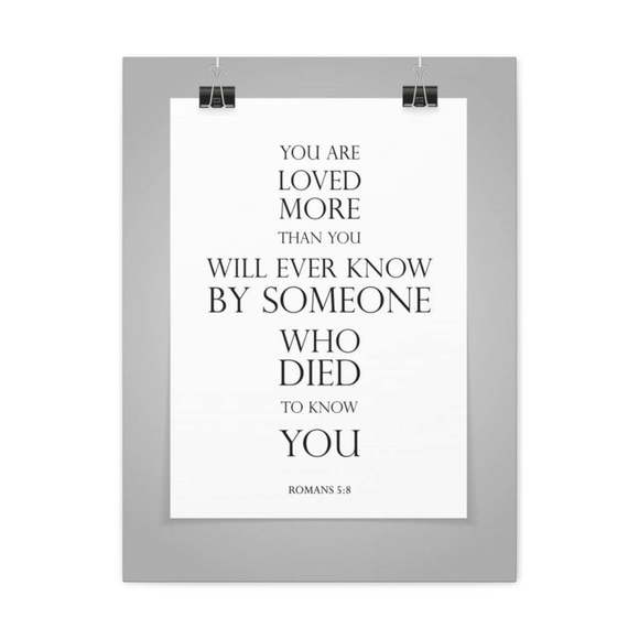 Scripture SignYou Are Loved More Romanss 5:8 Bible Verse Canvas Christian Wal